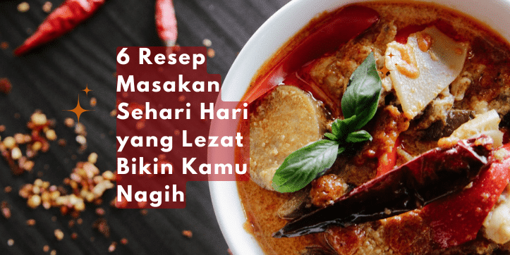 resep masakan sehari hari yang lezat