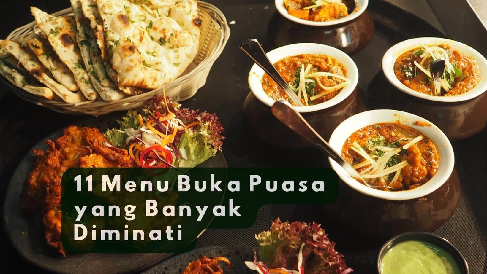 11 Menu Buka Puasa yang Banyak Diminati